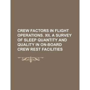  Crew factors in flight operations. XII, A survey of sleep 
