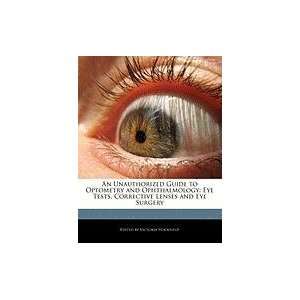   Eye Tests, Corrective Lenses and Eye Surgery (9781240170821) Victoria