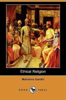 Ethical Religion (Dodo Press) NEW by Mahatma Gandhi 9781409943617 