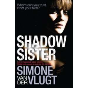  Shadow Sister Van Der Vlugt Simone Books