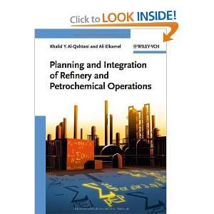   and Petrochemical Operations [Hardcover]: Khalid Y. Al Qahtani: Books