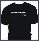   Thats what She said Humorous Funny Office quote Tee T Shirt Retro