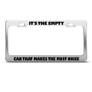   Makes Most Noise Humor Funny Metal license plate frame Automotive