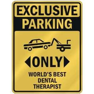  BEST DENTAL THERAPIST  PARKING SIGN OCCUPATIONS