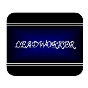  Job Occupation   Leadworker Mouse Pad 