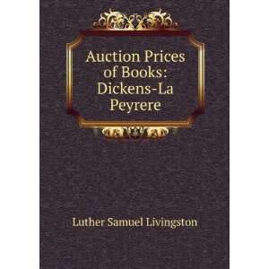  Auction Prices of Books Dickens La Peyrere Luther Samuel 