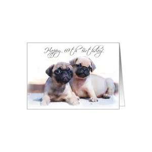  Happy 69th Birthday, Pug Puppies Card Toys & Games