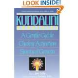 Kundalini Awakening A Gentle Guide to Chakra Activation and Spiritual 