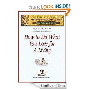   Do What You Love for a Living (Fearless Practicals Finance Series