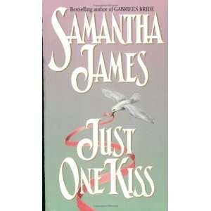    Just One Kiss [Mass Market Paperback]: Samantha James: Books