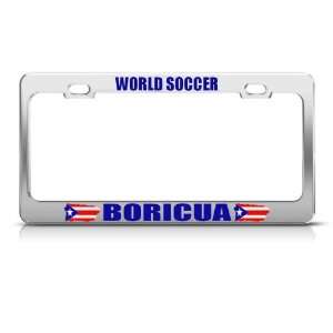  Boricua Puerto Rico Flag World Soccer Metal license plate 