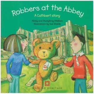 Cuthbert Bear, Time Traveller, Visits an Abbey (Cuthbert stories 