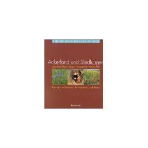 Weitbrecht Biotop Bestimmungs Bücher, Bd.7, Ackerland und Siedlungen 