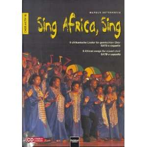 Sing Africa, Sing 9 Afrikanische Lieder für gemischten Chor SATB a 