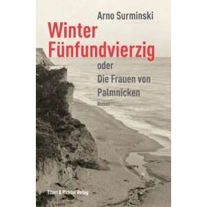   oder Die Frauen von Palmnicken: .de: Arno Surminski: Bücher