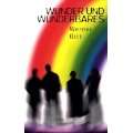Wunder und Wunderbares Gebundene Ausgabe von Werner Gitt