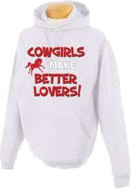 Cowgirls Make Better Lovers Hooded Horse Sweatshirt  