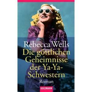   Schwestern Roman  Rebecca Wells, Renate Reinhold Bücher