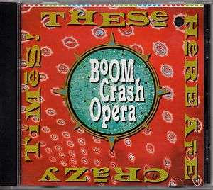 BOOM CRASH OPERA THESE HERE ARE CRAZY TIMES CD 1990 giant  