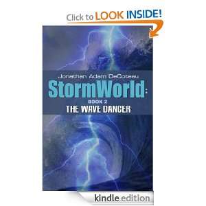 Storm World The Wave Dancer Jonathan DeCoteau  Kindle 