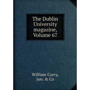   Dublin University magazine, Volume 67 Jun. & Co William Curry Books
