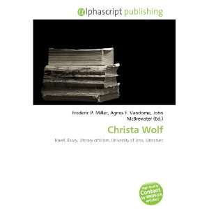  Christa Wolf (9786134108430): Books