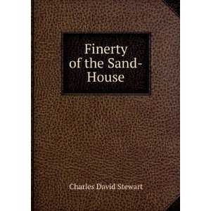  Finerty of the Sand House Charles David Stewart Books