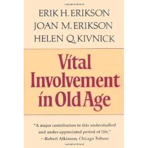 Vital Involvement in Old Age [Paperback] Erik H. Erikson Books