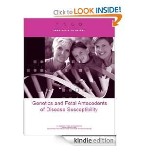  Fetal Antecedents of Disease Susceptibility Eunice Kennedy Shriver 