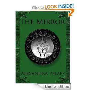The Mirror (Evanescence) Alexandra Pelaez  Kindle Store