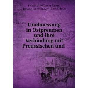   . Johann Jacob Baeyer, Bern Dibner Friedrich Wilhelm Bessel Books