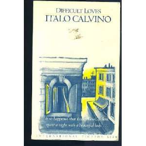  Difficult Loves Italo Calvino Books