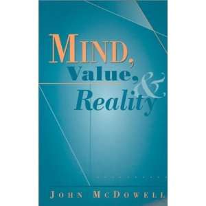  Mind, Value, and Reality [Paperback] John McDowell Books