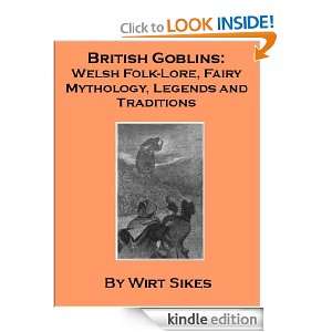 British Goblins Welsh Folk lore, Fairy Mythology, Legends and 