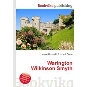  Warington Wilkinson Smyth Ronald Cohn Jesse Russell 