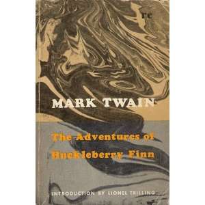   of Huckleberry Finn Mark. Lionel Trilling, introduction Twain Books