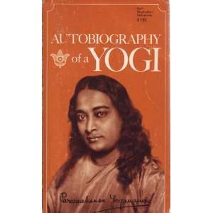   Autobiography of a Yogi (9780876120798) Paramahansa Yogananda Books