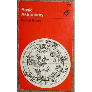 BASIC ASTRONOMY. Patrick. Moore  Books