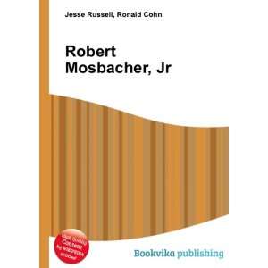  Robert Mosbacher, Jr. Ronald Cohn Jesse Russell Books