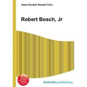  Robert Bosch, Jr. Ronald Cohn Jesse Russell Books