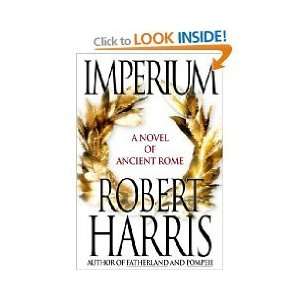   Novel of Ancient Rome by Robert Harris (Hardcover) 