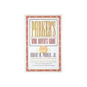 Parkers Wine Buyers Guide by Robert M Parker Jr  Kitchen 
