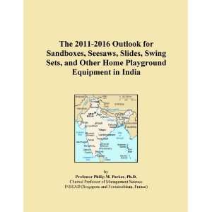 The 2011 2016 Outlook for Sandboxes, Seesaws, Slides, Swing Sets, and 