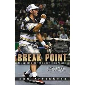  Break Point The Secret Diary of a Pro Tennis Player by 